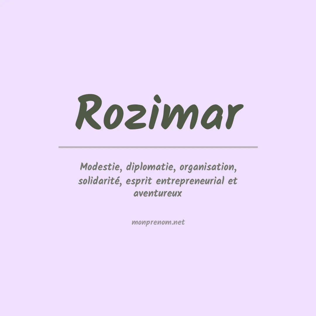 Signification du Prénom Rozimar Signification du Prénom Rozimar