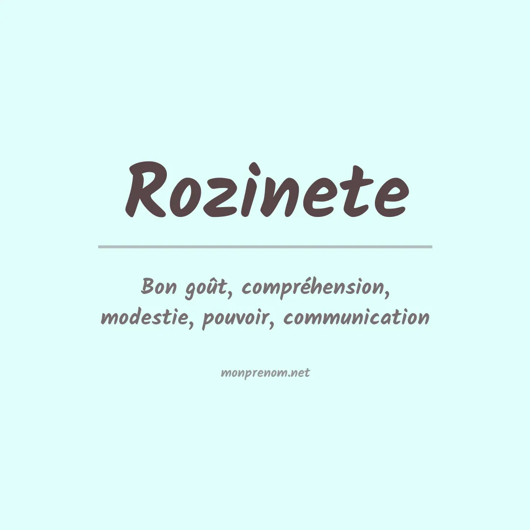 Signification du Prénom Rozinete Signification du Prénom Rozinete