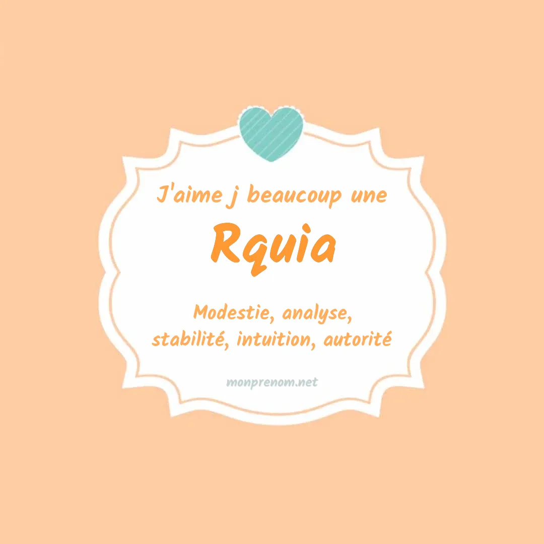 j'aime beaucoup Rquia