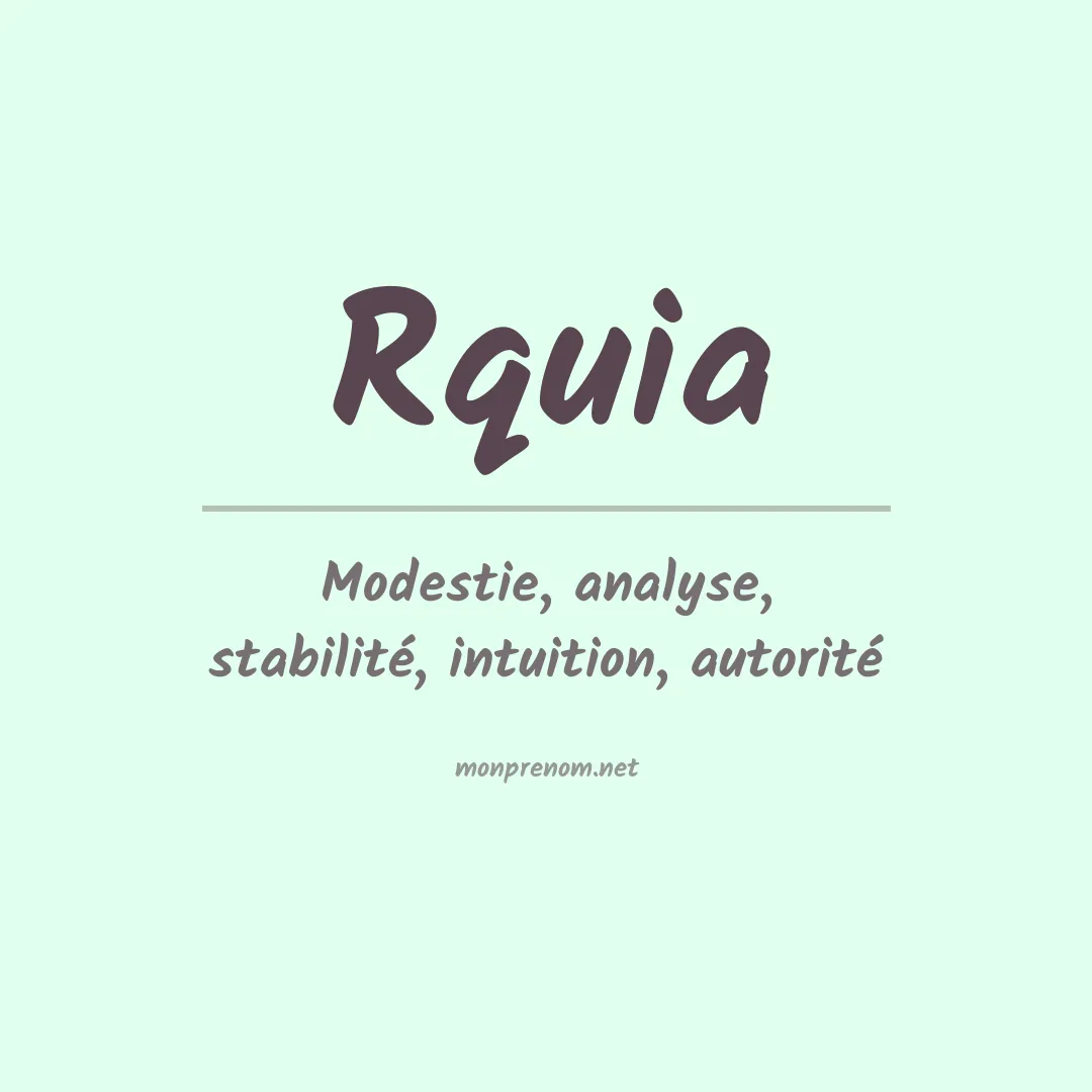 Signification du Prénom Rquia Signification du Prénom Rquia