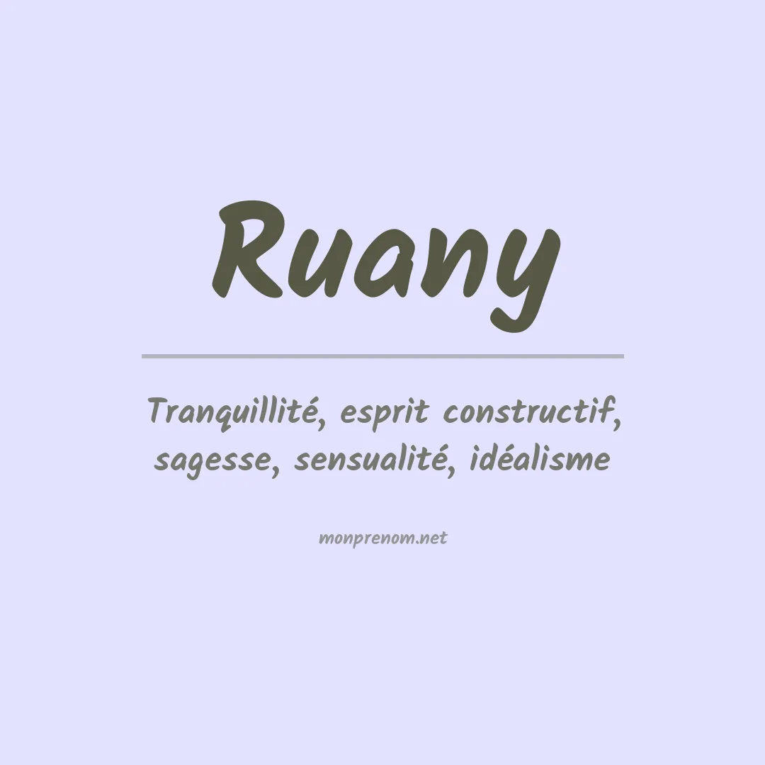 Signification du Prénom Ruany Signification du Prénom Ruany