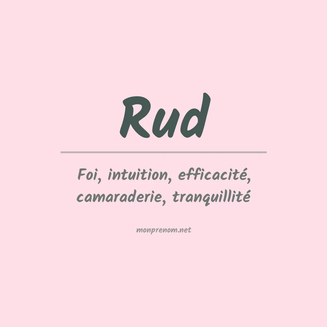 Signification du Prénom Rud