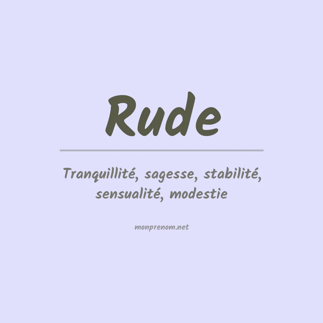 Signification du Prénom Rude