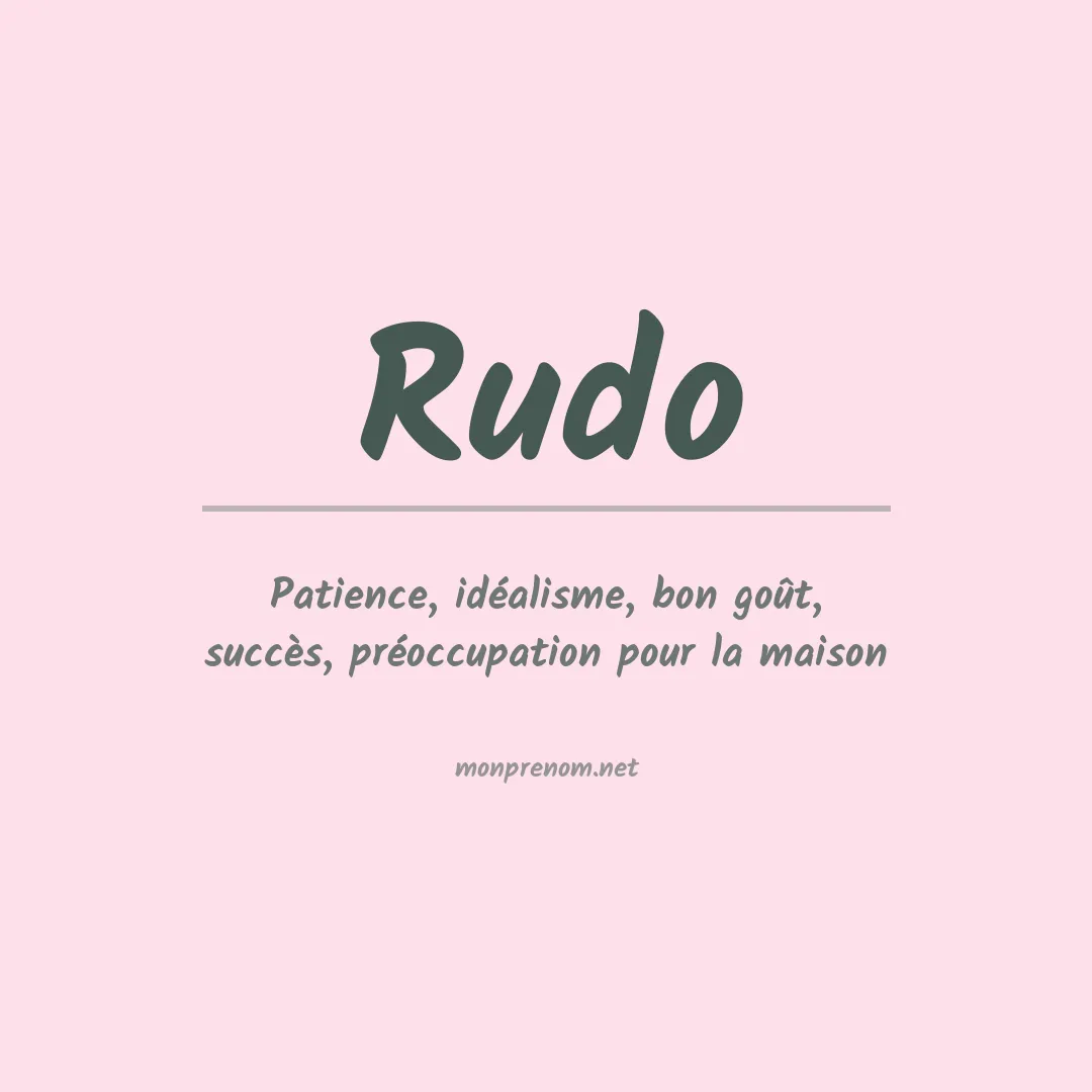 Signification du Prénom Rudo