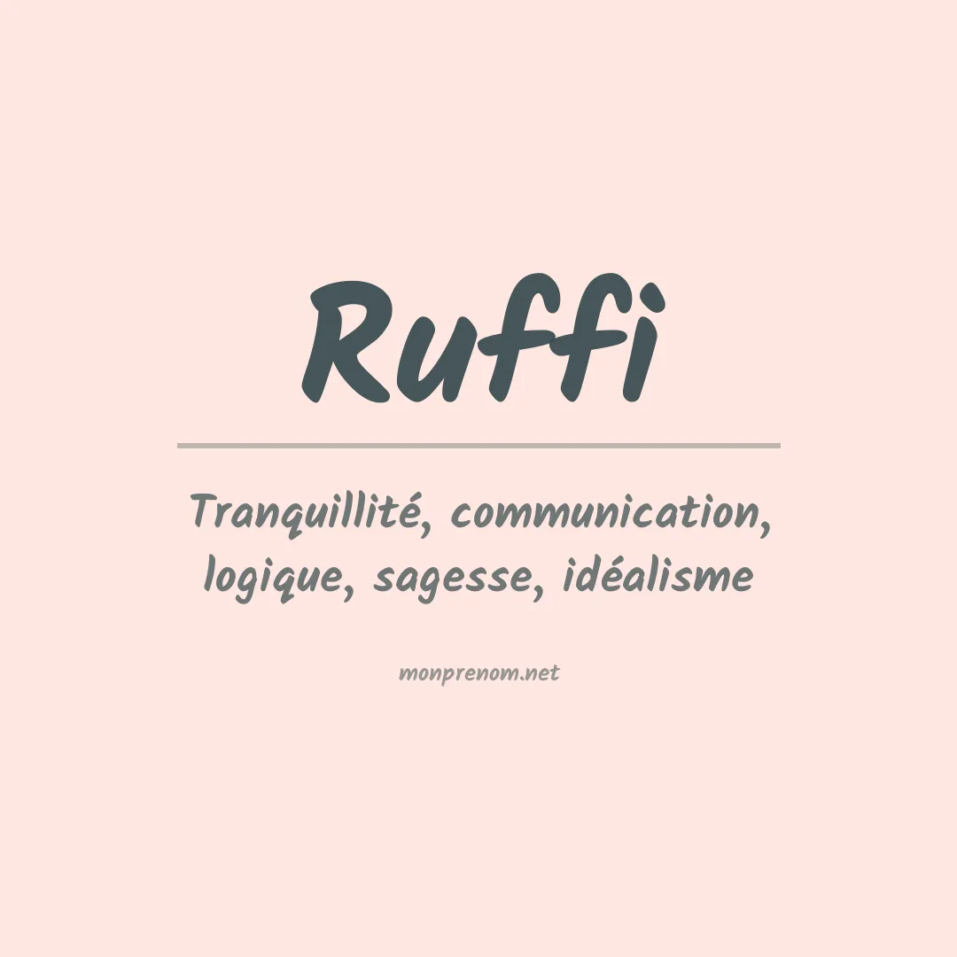 Signification du Prénom Ruffi Signification du Prénom Ruffi