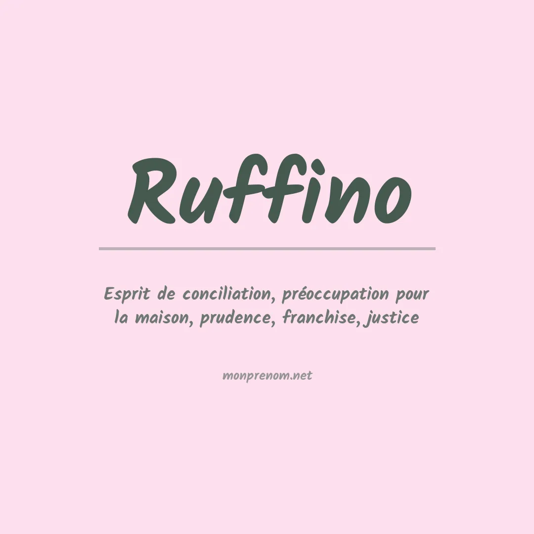 Signification du Prénom Ruffino