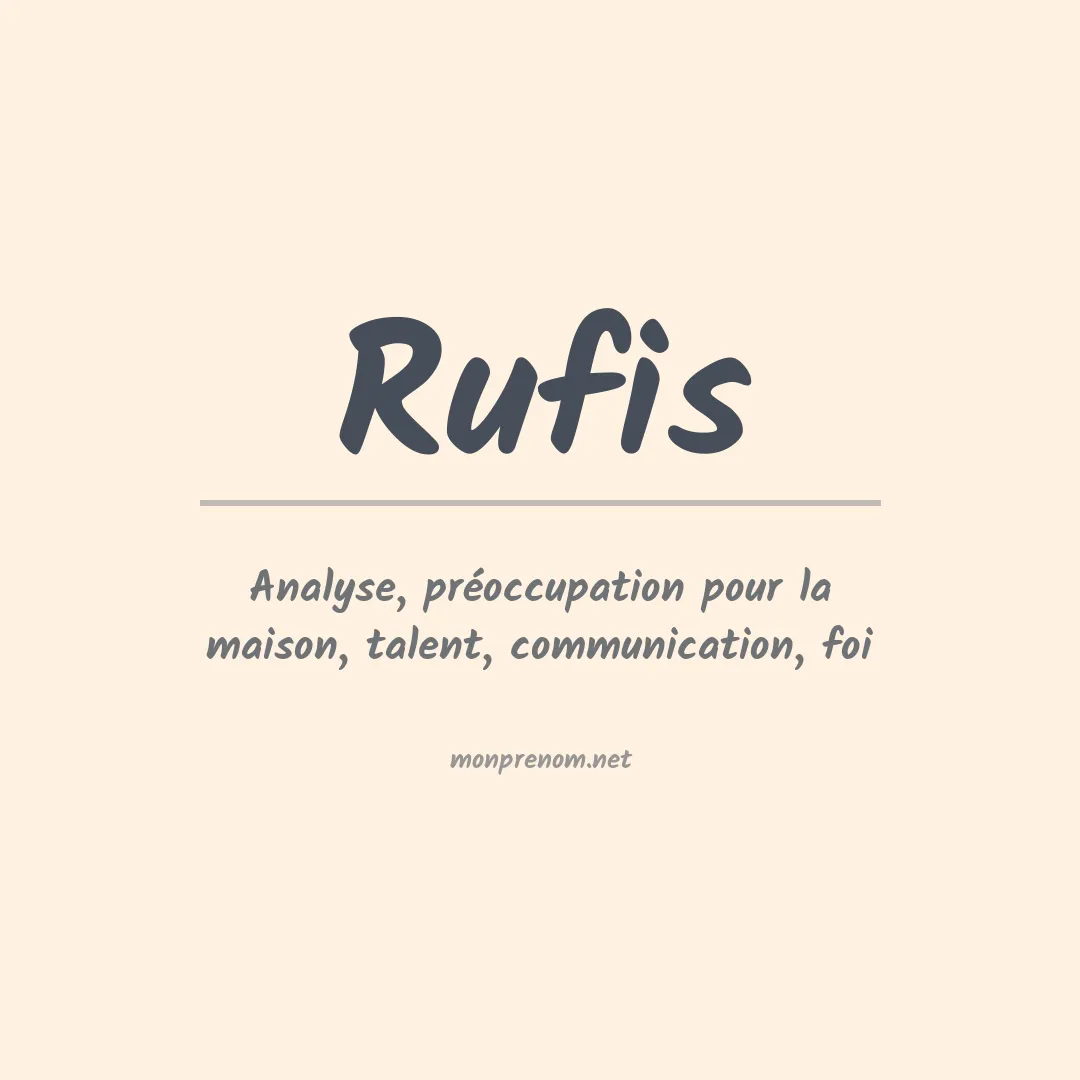 Signification du Prénom Rufis Signification du Prénom Rufis
