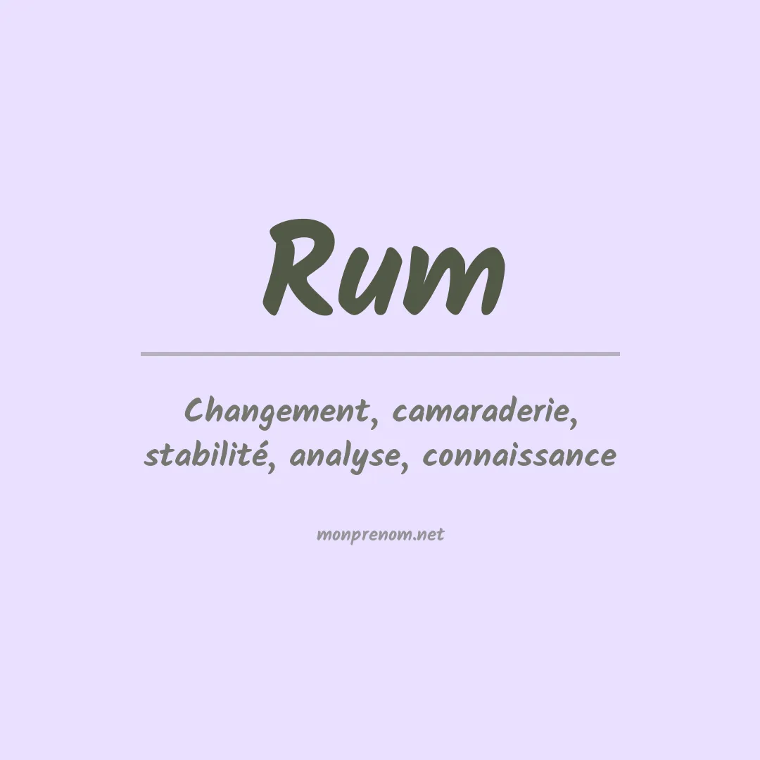 Signification du Prénom Rum Signification du Prénom Rum