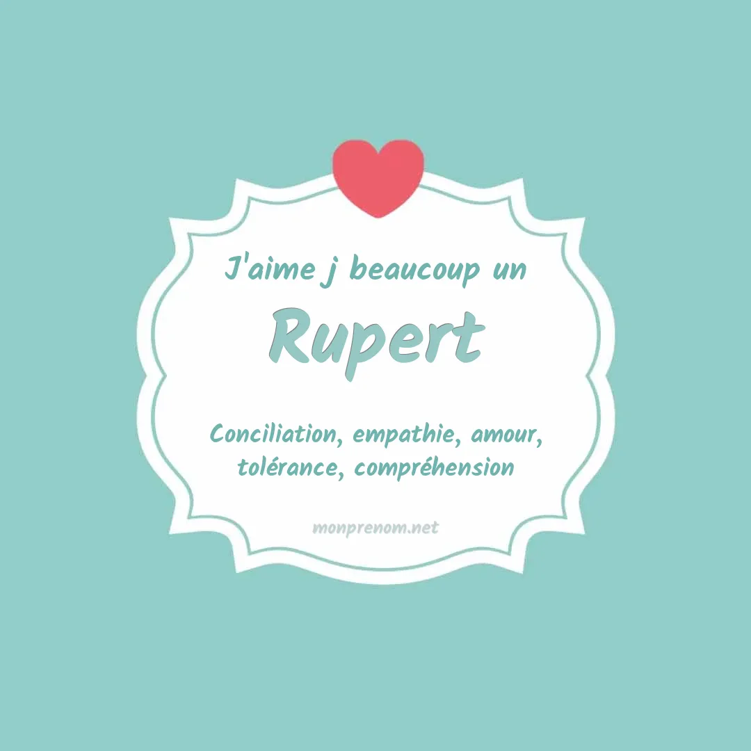 j'aime beaucoup Rupert