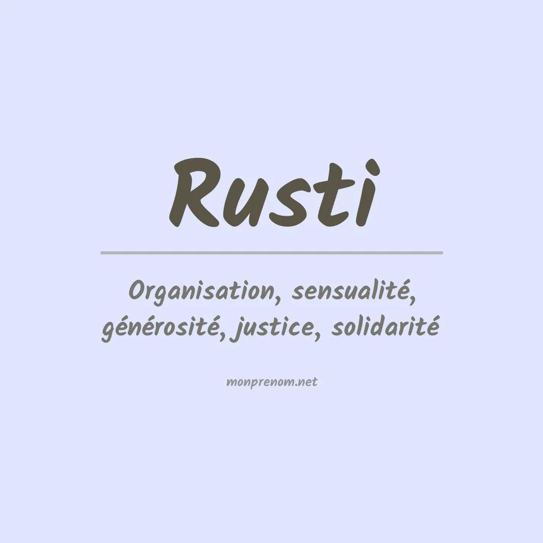 Signification du Prénom Rusti Signification du Prénom Rusti