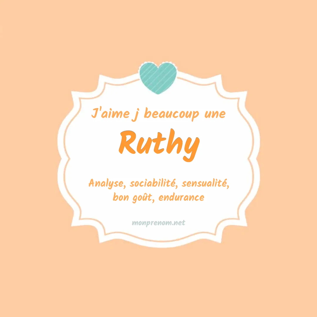 j'aime beaucoup Ruthy
