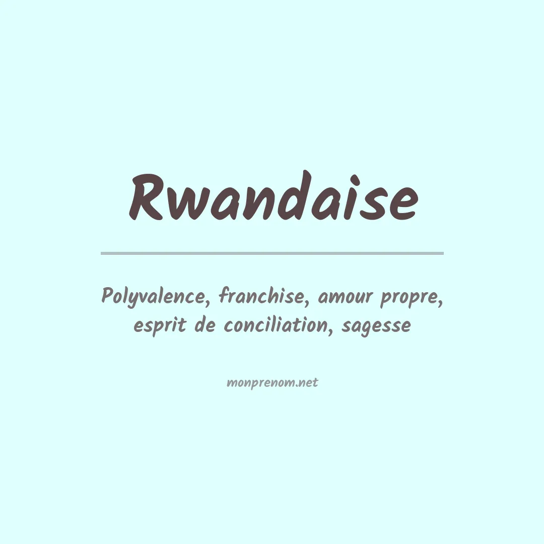 Signification du Prénom Rwandaise Signification du Prénom Rwandaise