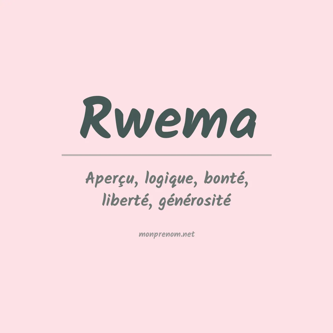 Signification du Prénom Rwema Signification du Prénom Rwema