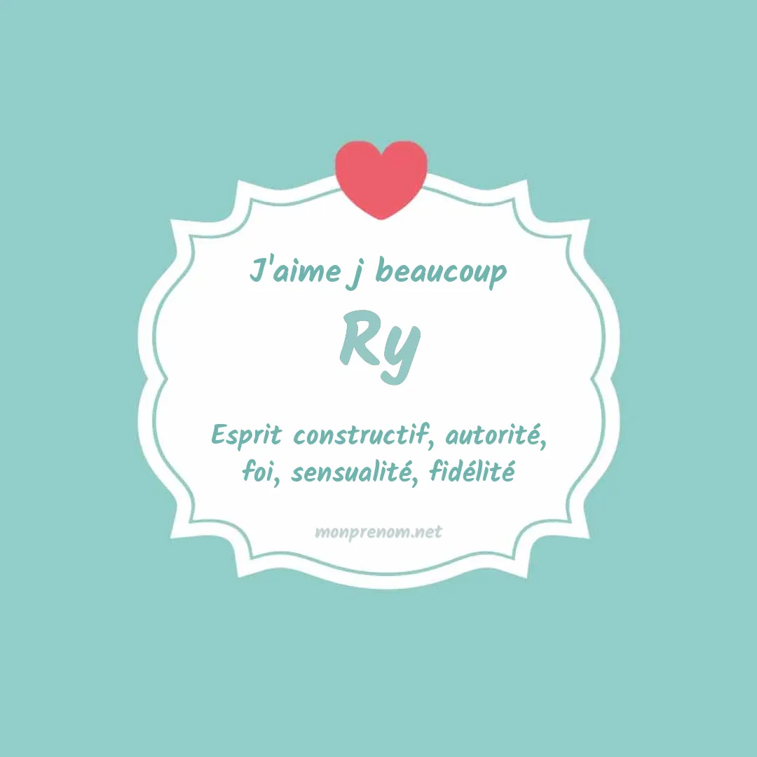 j'aime beaucoup Ry