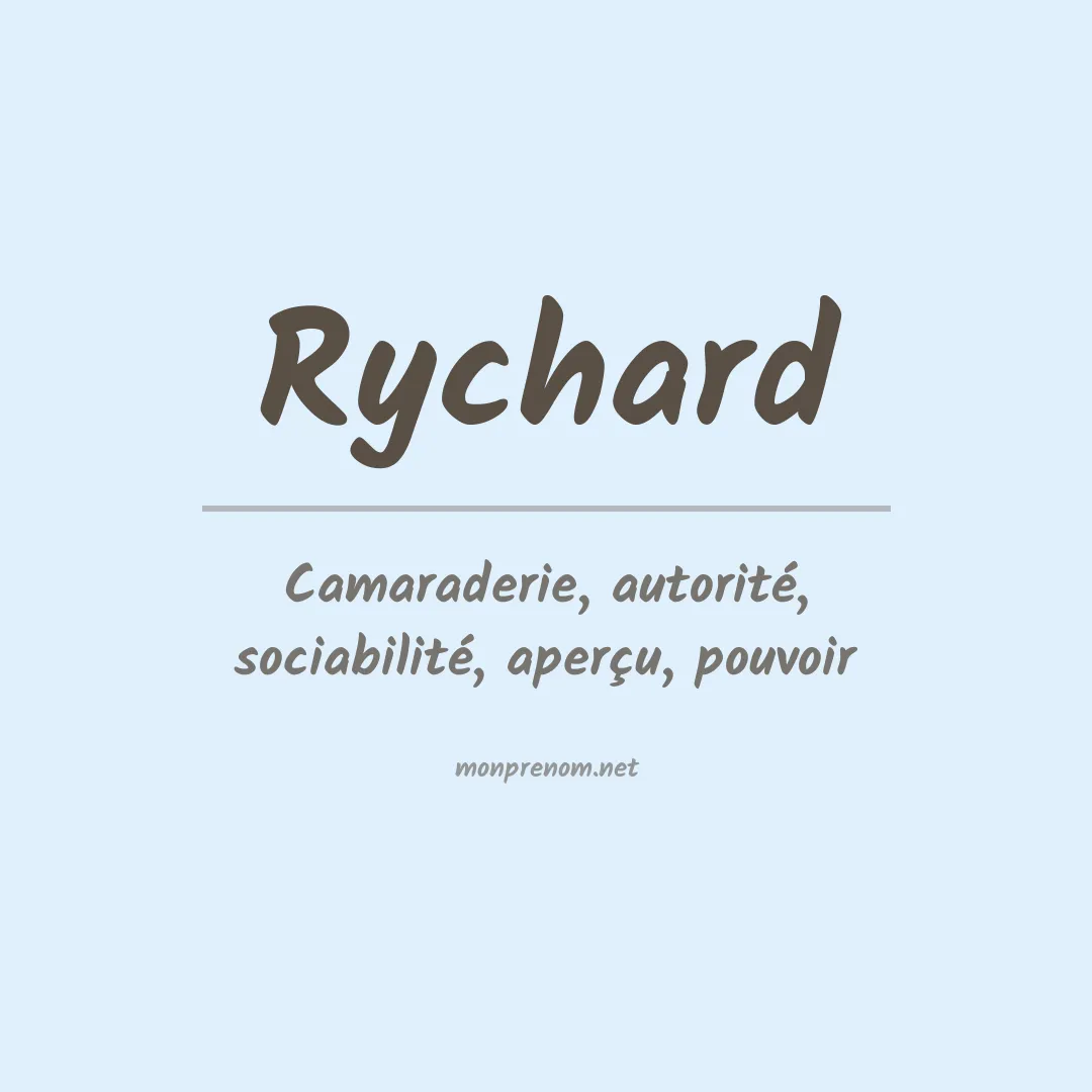 Signification du Prénom Rychard
