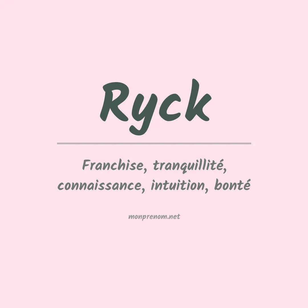 Signification du Prénom Ryck