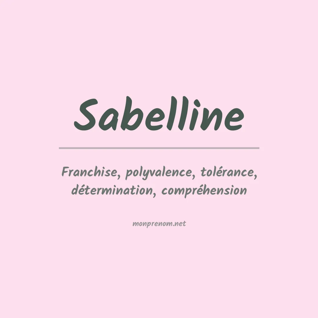Signification du Prénom Sabelline Signification du Prénom Sabelline