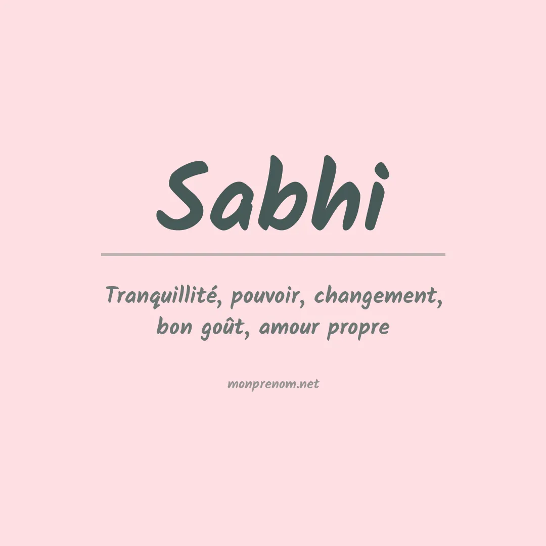 Signification du Prénom Sabhi Signification du Prénom Sabhi