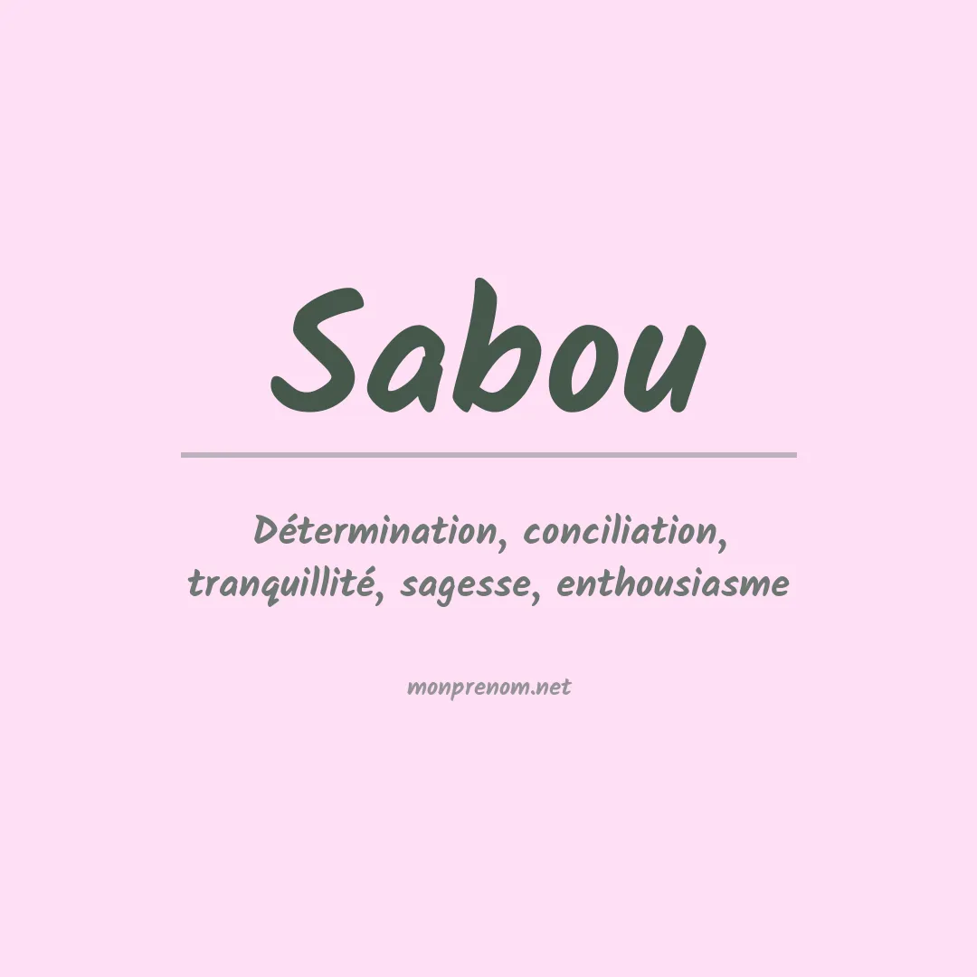 Signification du Prénom Sabou Signification du Prénom Sabou