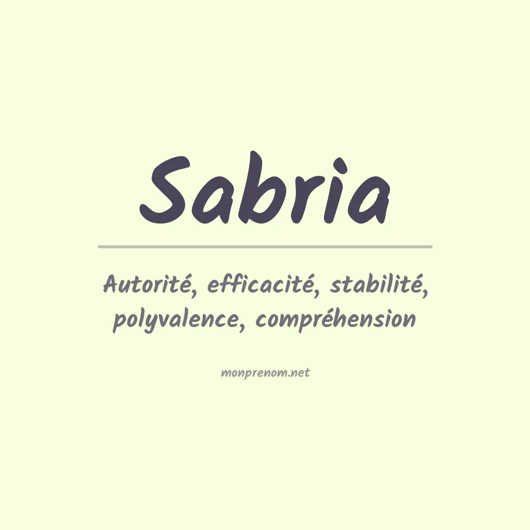 Signification du Prénom Sabria Signification du Prénom Sabria