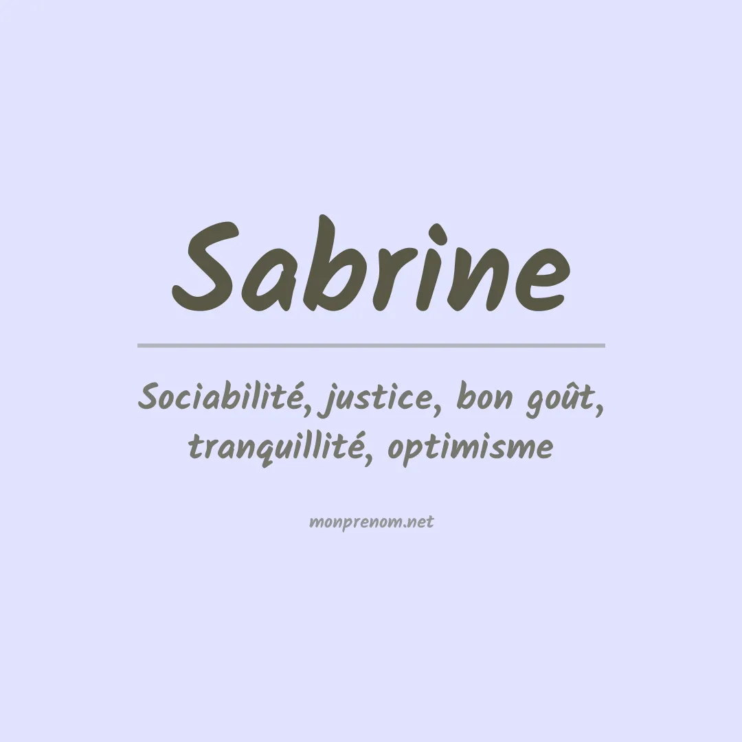 Signification du Prénom Sabrine Signification du Prénom Sabrine