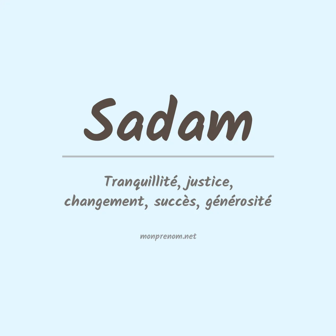 Signification du Prénom Sadam