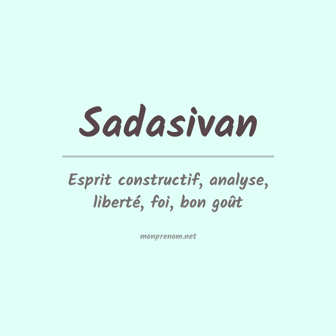 Signification du Prénom Sadasivan Signification du Prénom Sadasivan