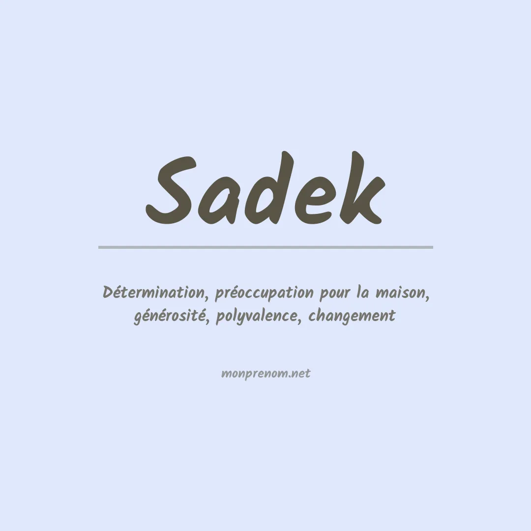 Signification du Prénom Sadek