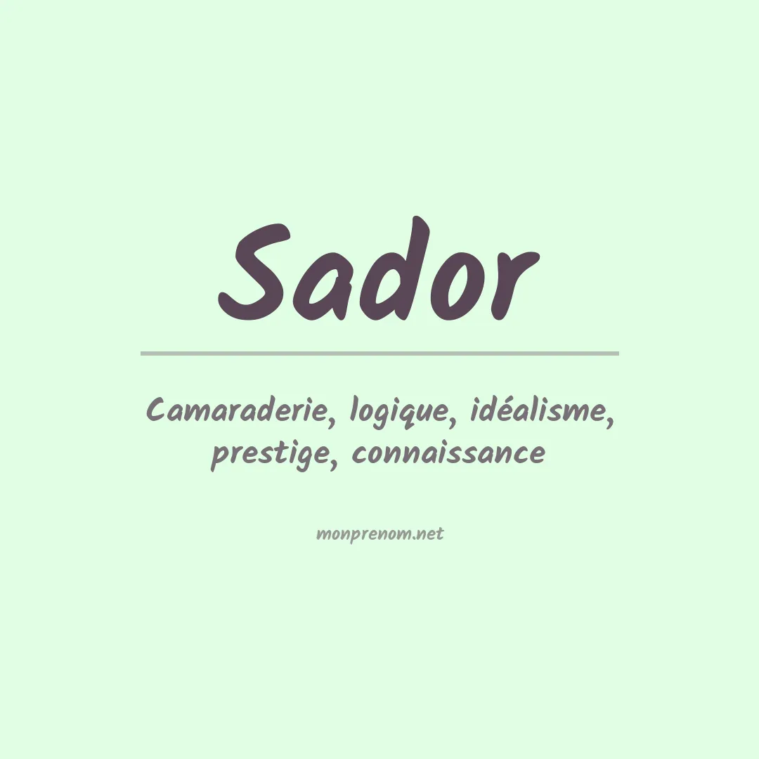 Signification du Prénom Sador