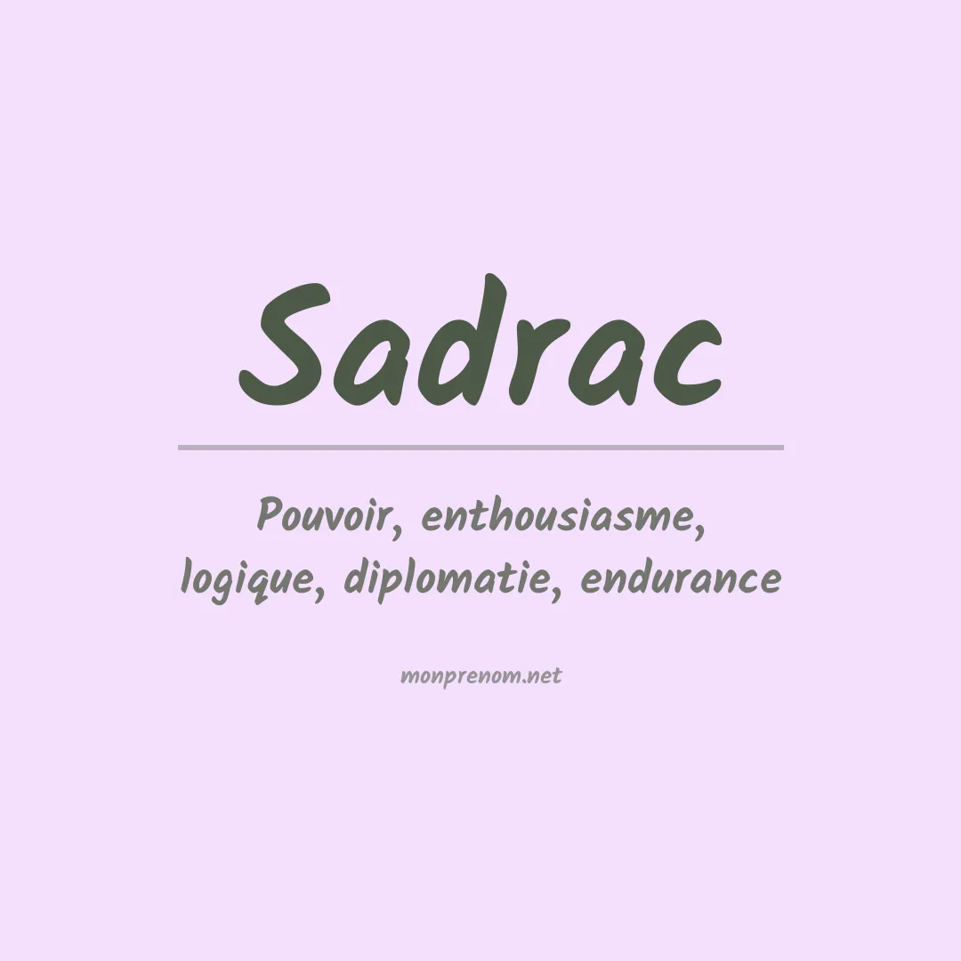 Signification du Prénom Sadrac Signification du Prénom Sadrac