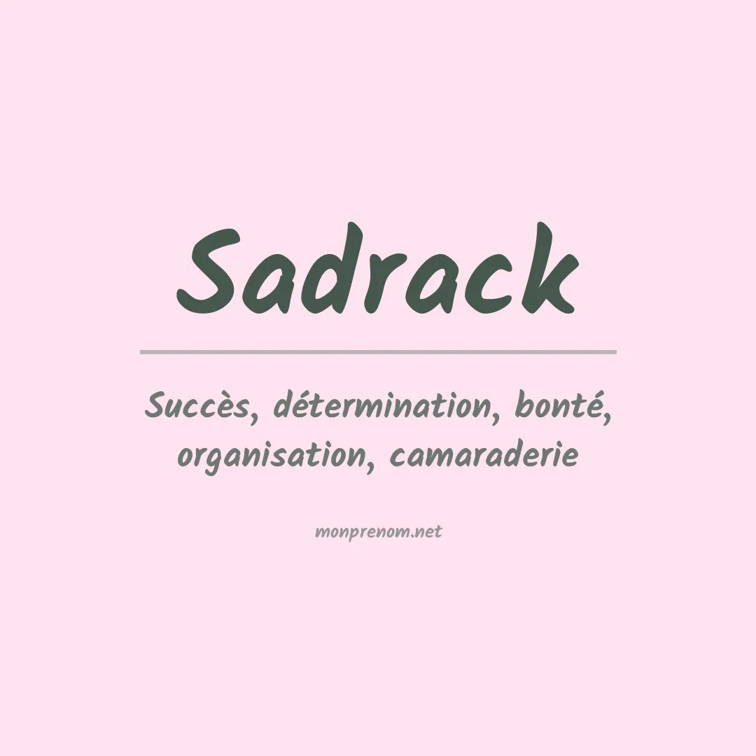Signification du Prénom Sadrack Signification du Prénom Sadrack