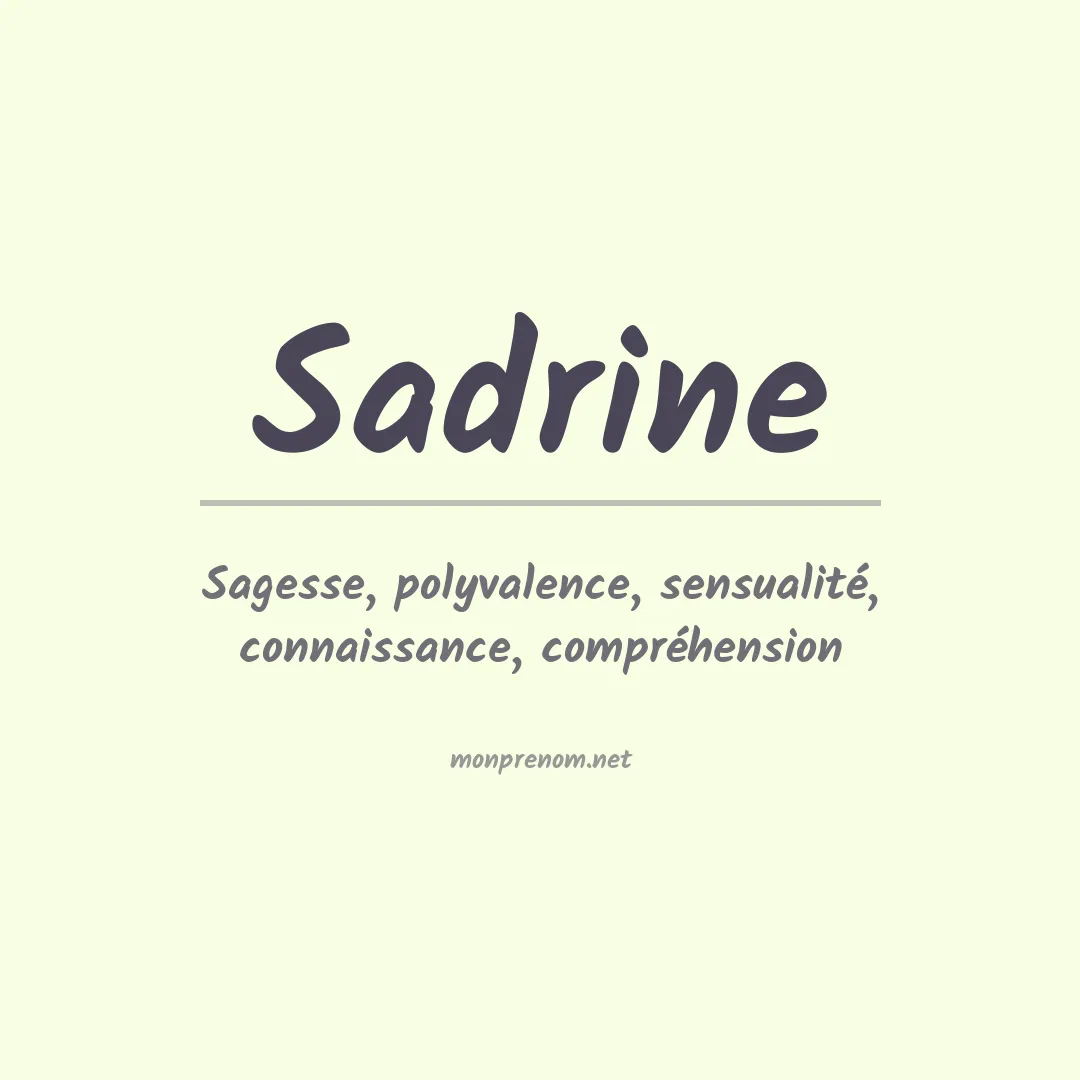 Signification du Prénom Sadrine Signification du Prénom Sadrine