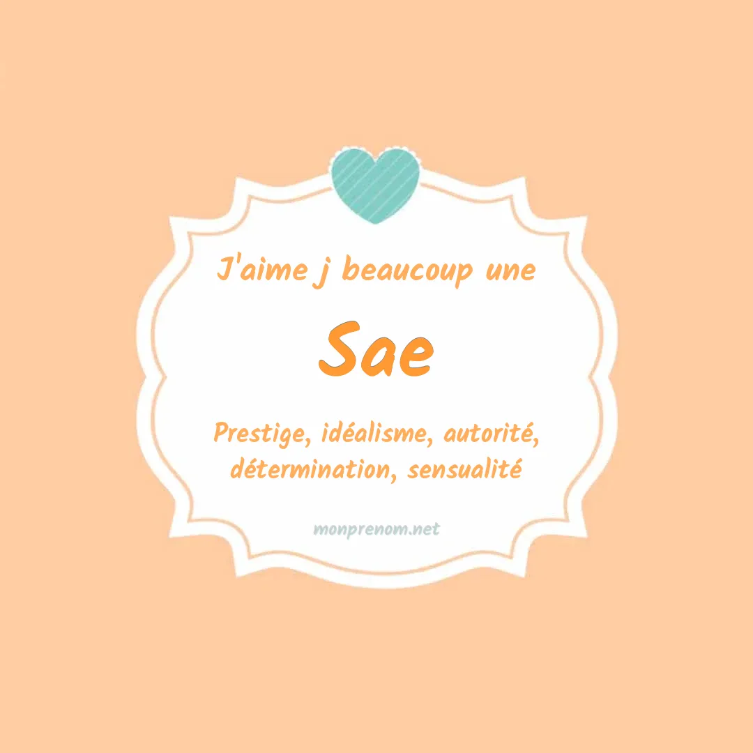 j'aime beaucoup Sae
