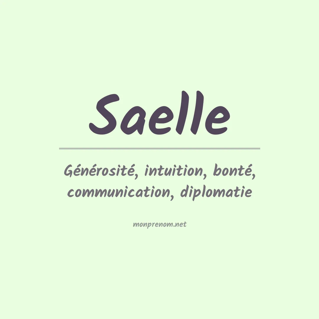 Signification du Prénom Saelle Signification du Prénom Saelle