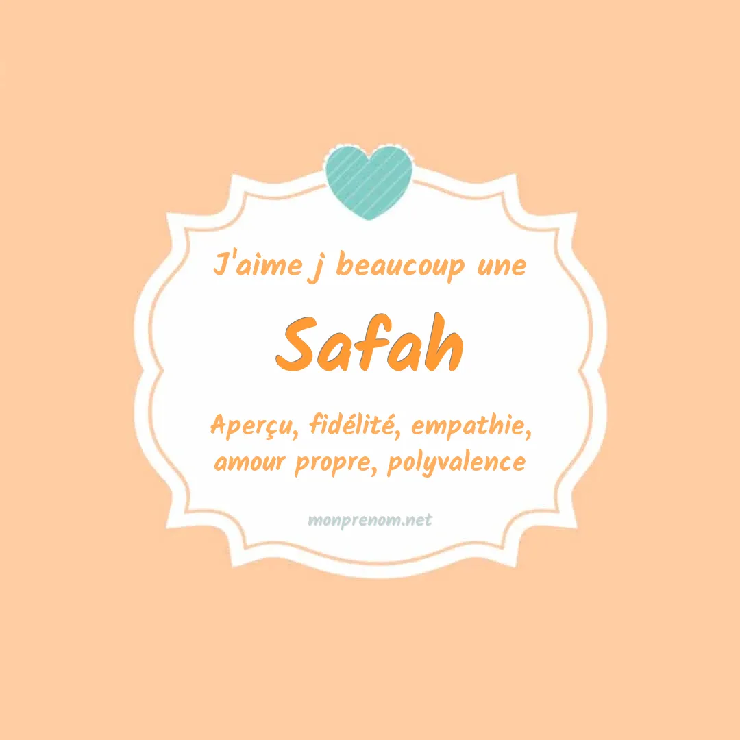 j'aime beaucoup Safah