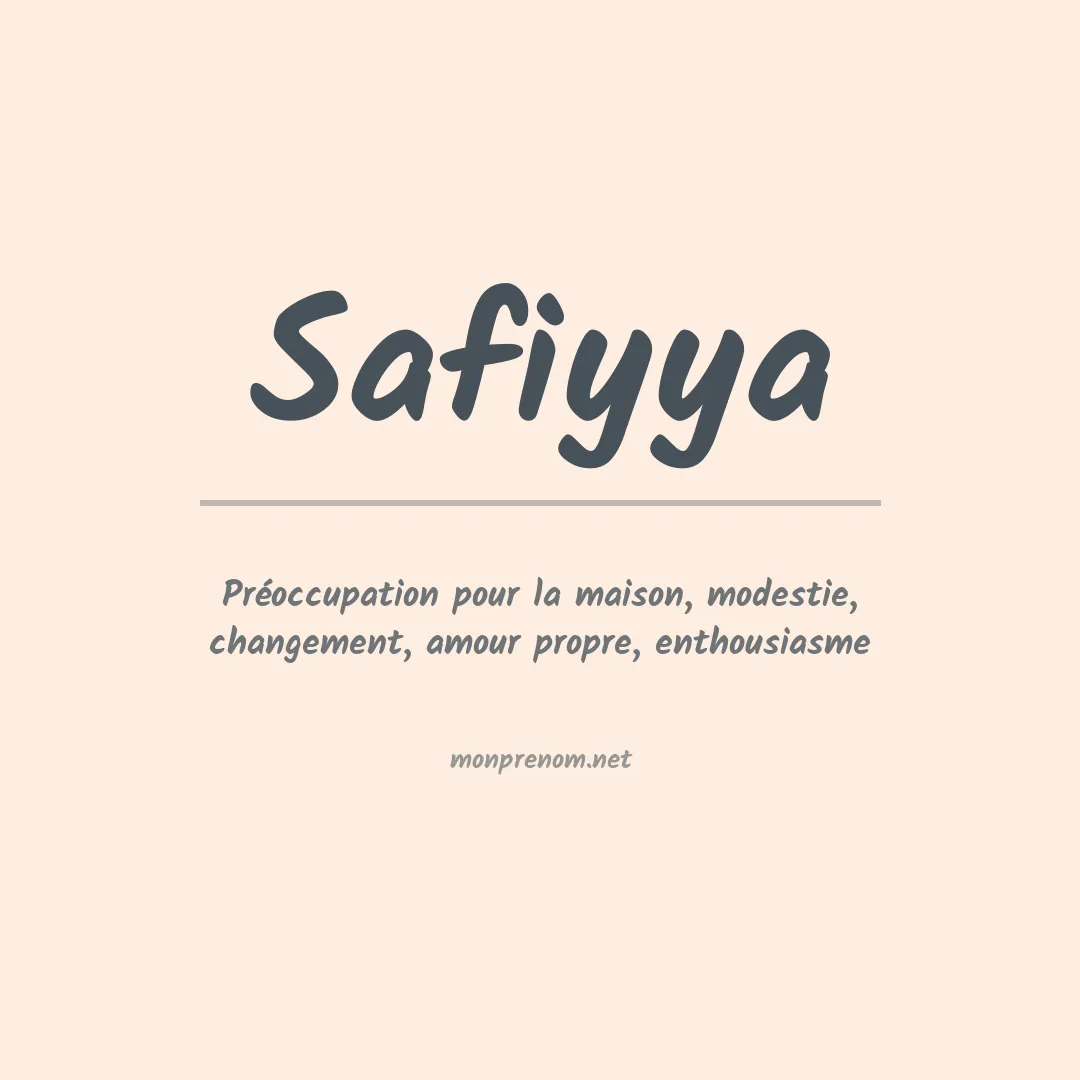 Signification du Prénom Safiyya Signification du Prénom Safiyya