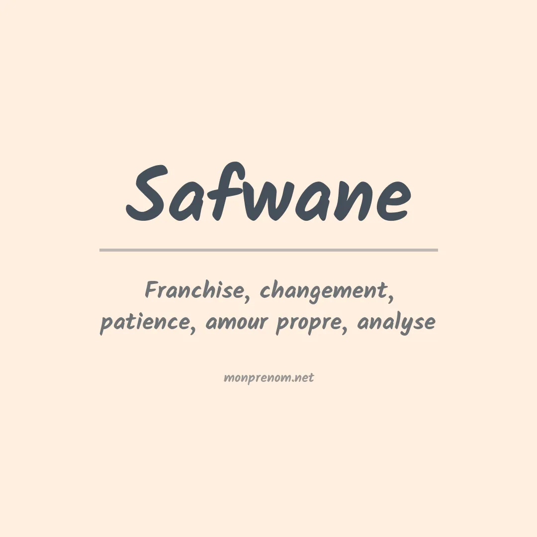 Signification du Prénom Safwane Signification du Prénom Safwane