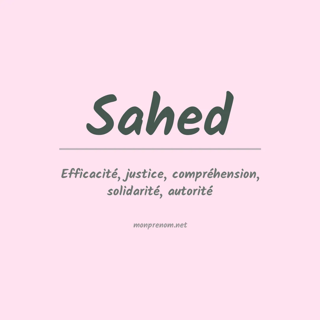 Signification du Prénom Sahed Signification du Prénom Sahed