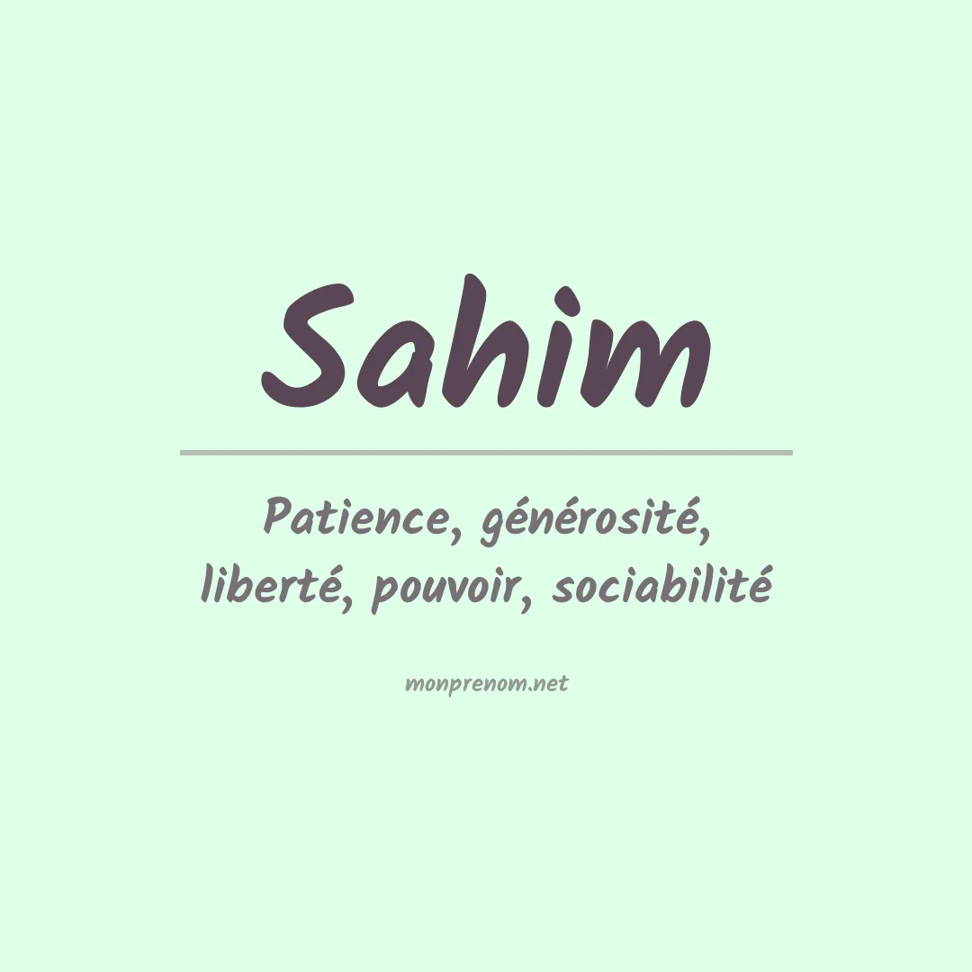 Signification du Prénom Sahim Signification du Prénom Sahim