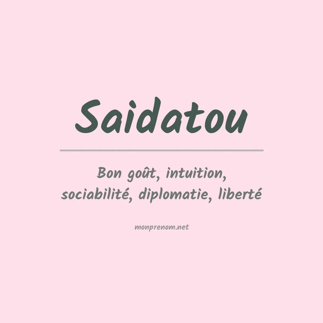 Signification du Prénom Saidatou Signification du Prénom Saidatou