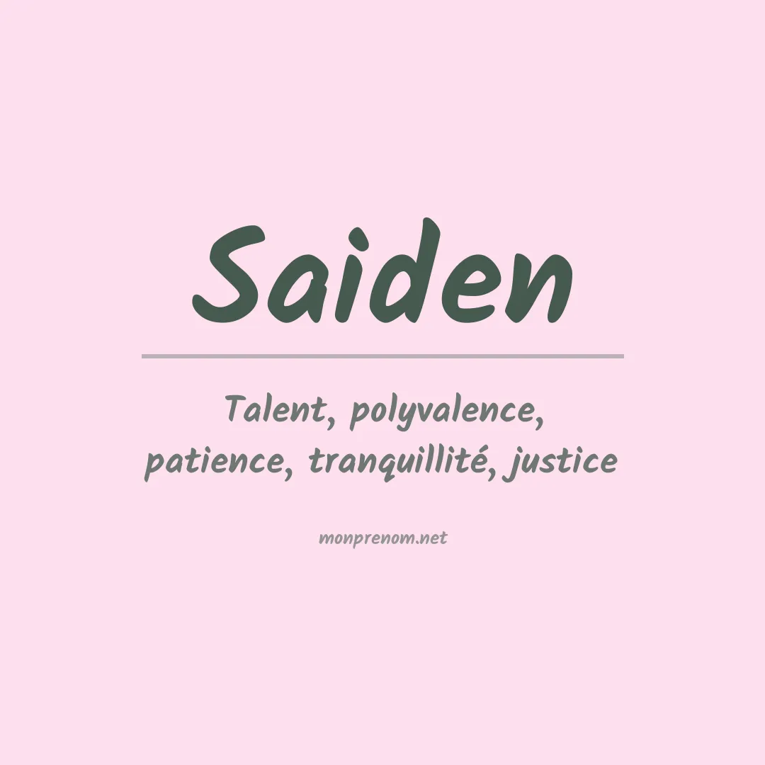 Signification du Prénom Saiden Signification du Prénom Saiden