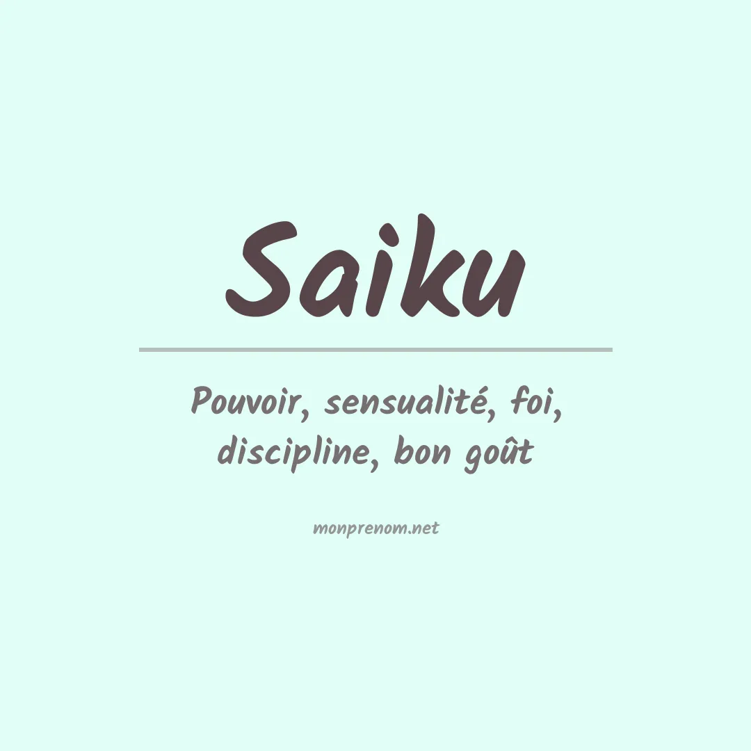 Signification du Prénom Saiku Signification du Prénom Saiku