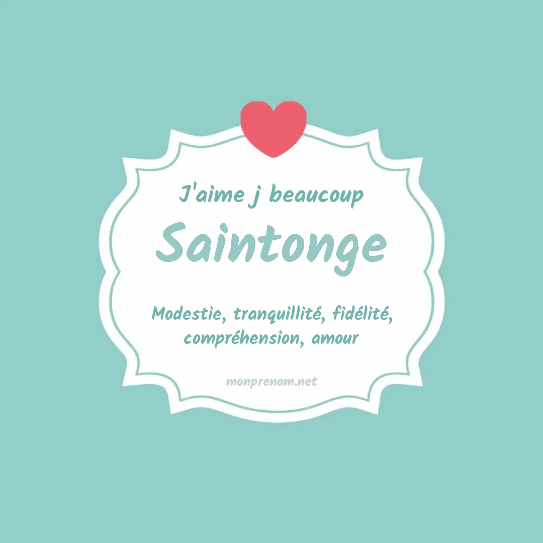 j'aime beaucoup Saintonge