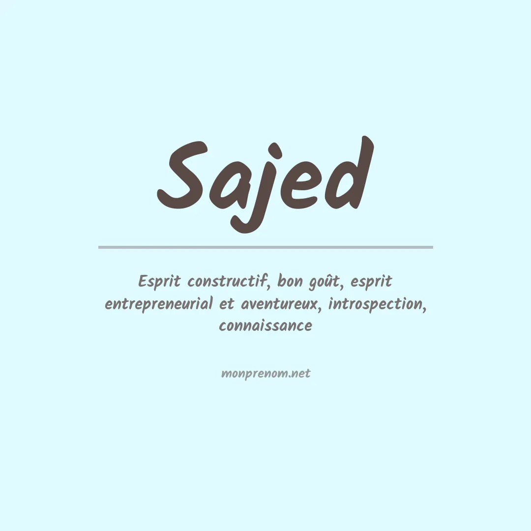 Signification du Prénom Sajed Signification du Prénom Sajed