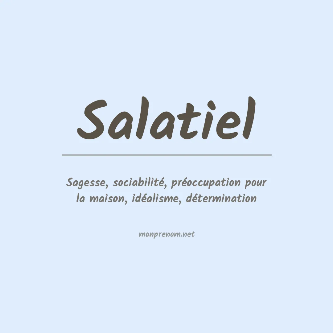 Signification du Prénom Salatiel