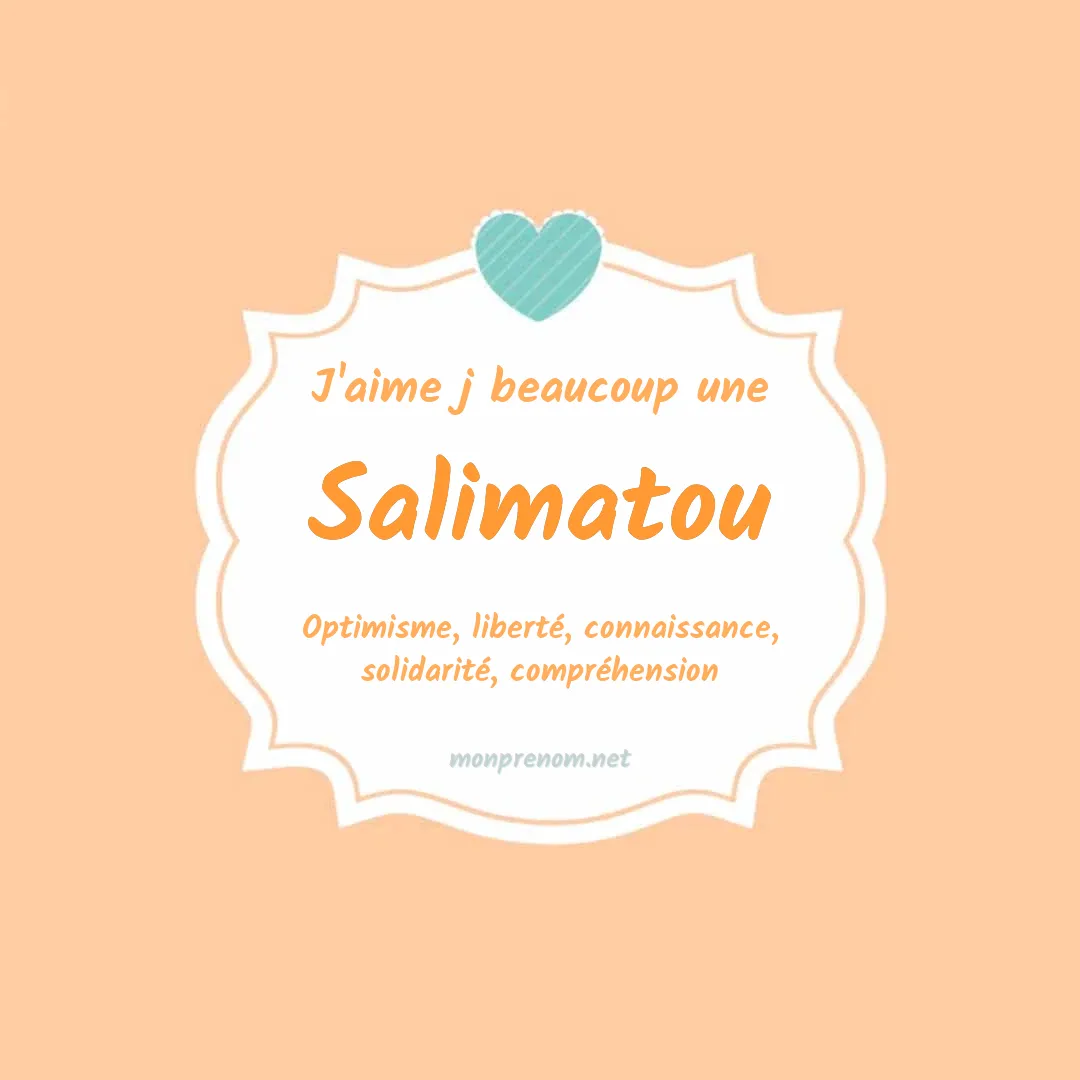 j'aime beaucoup Salimatou