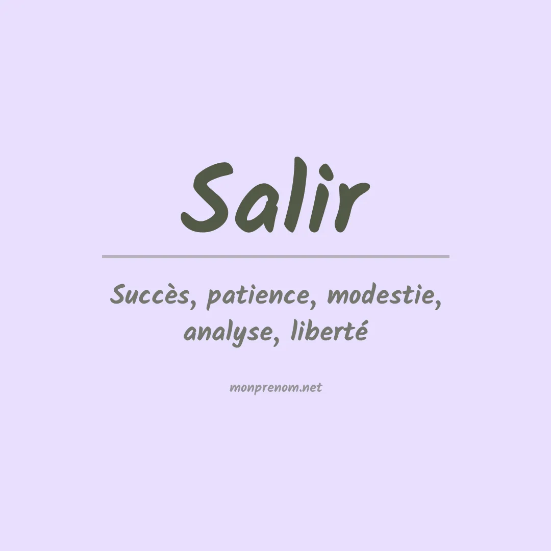 Signification du Prénom Salir Signification du Prénom Salir