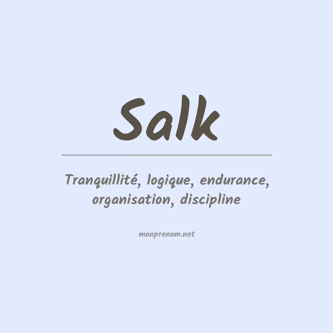 Signification du Prénom Salk