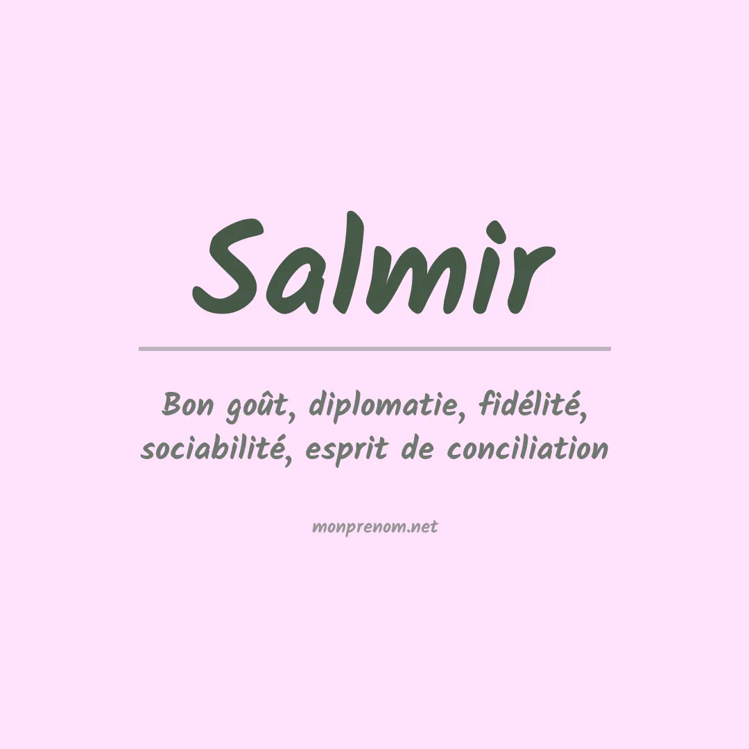 Signification du Prénom Salmir