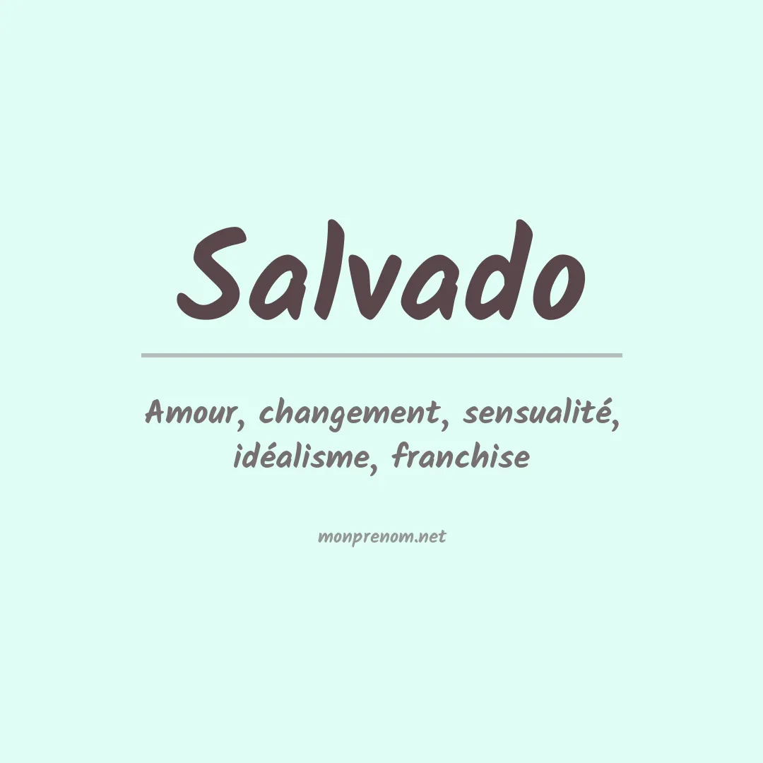 Signification du Prénom Salvado